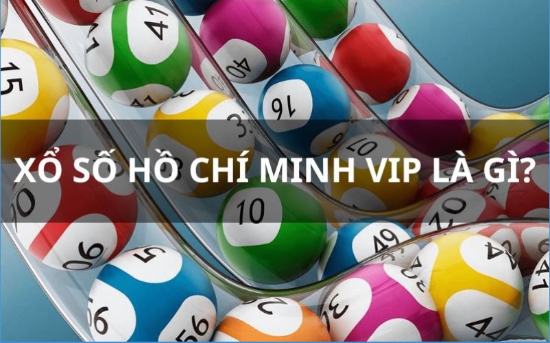 Hồ Chí Minh Vip là gì?