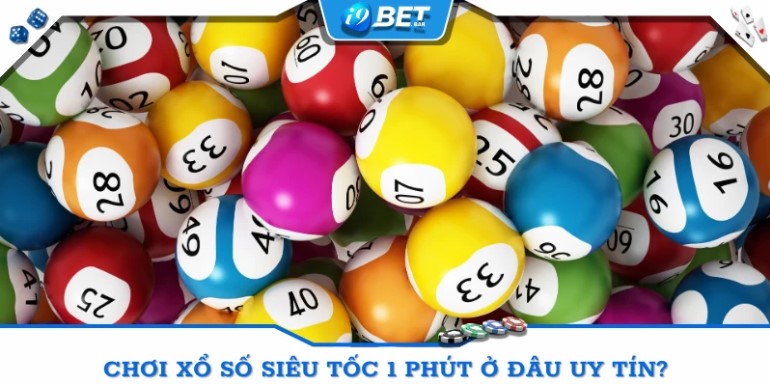 Xổ số siêu tốc tại nhà cái i9bet